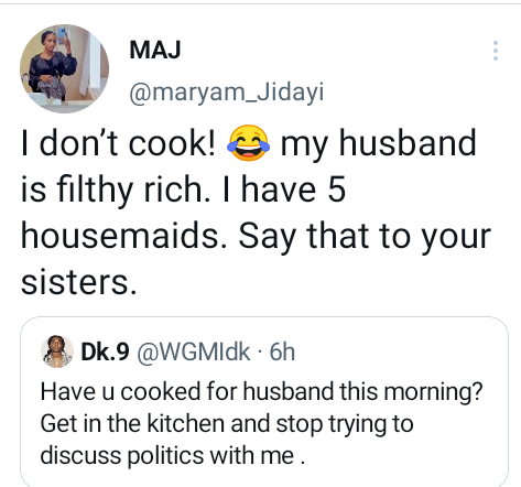 “I don’t cook dinner. My husband is filthy wealthy and I’ve 5 housemaids”