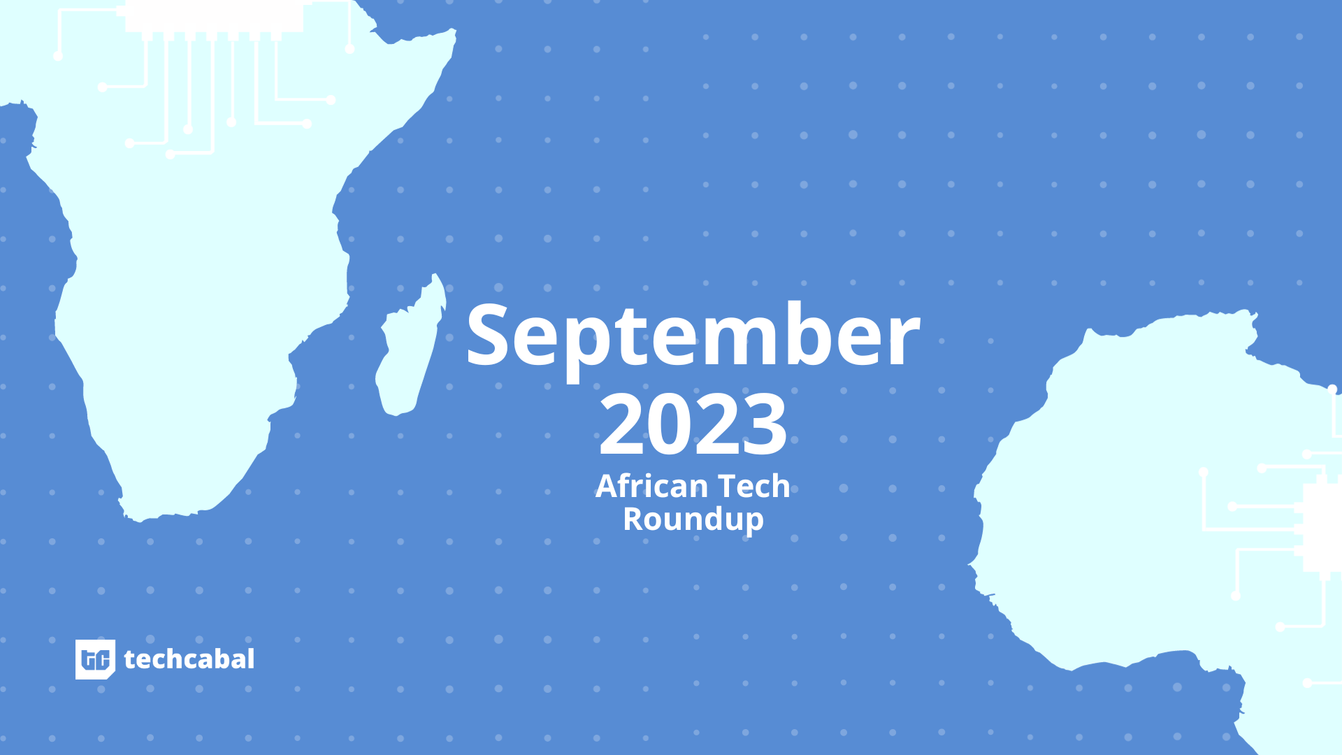 The main African tech strikes from September 2023