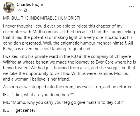 Actor, Charles Inojie, shares his memorable encounter together with his ailing colleague, Mr Ibu, on his sick mattress