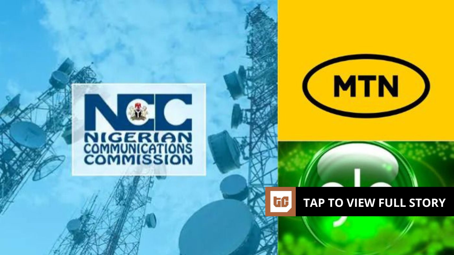 Breaking: NCC withdraws disconnection discover on Glo after N2bn curiosity fee to MTN