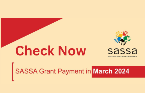 March 2024 SRD SASSA grant fee dates