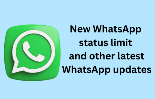 WhatsApp new standing video restrict and different new 2024 updates