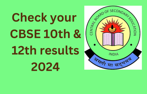 Verify CBSE Class tenth & twelfth outcomes 2024