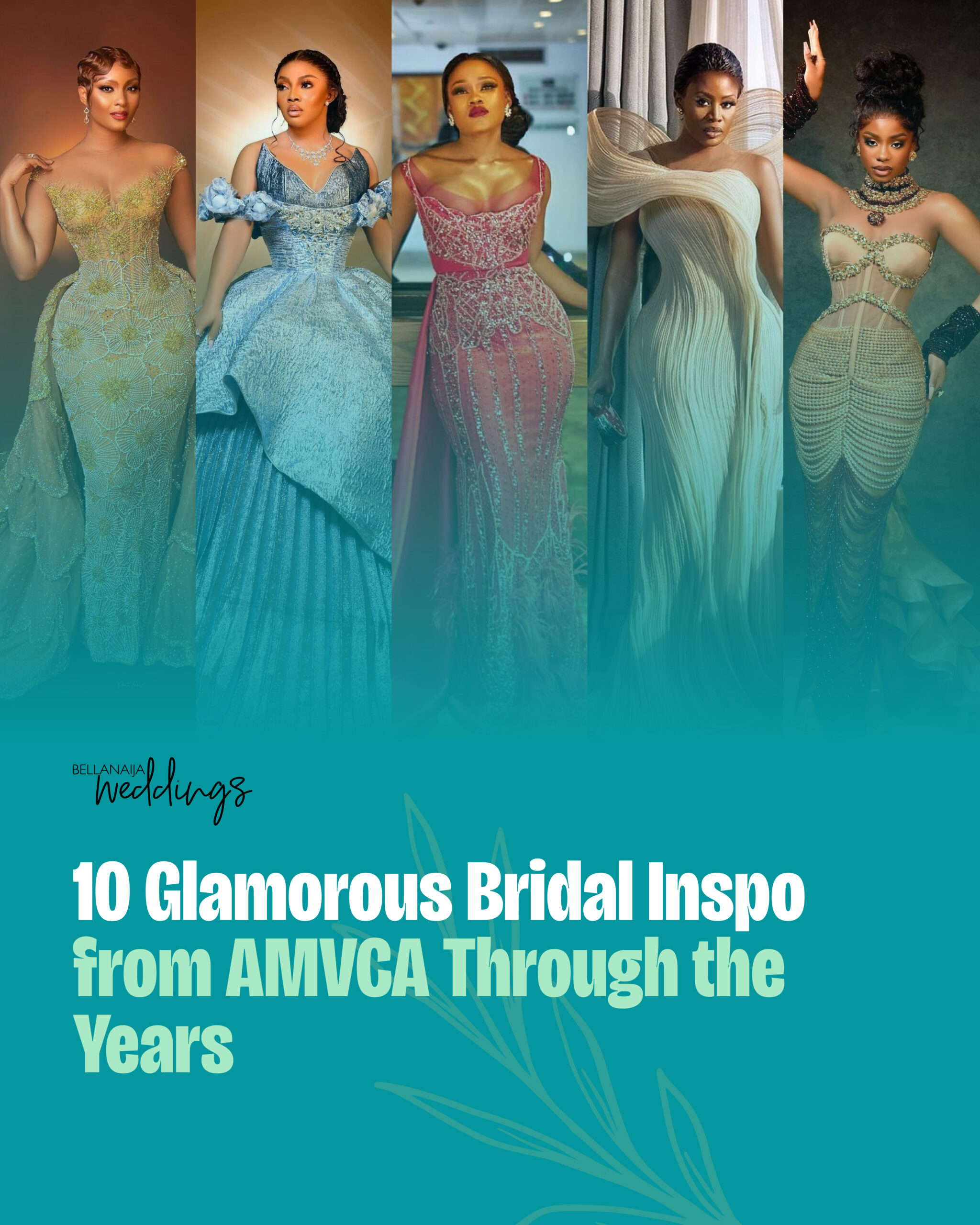 10 Glamorous Bridal Inspos From AMVCA By The Years