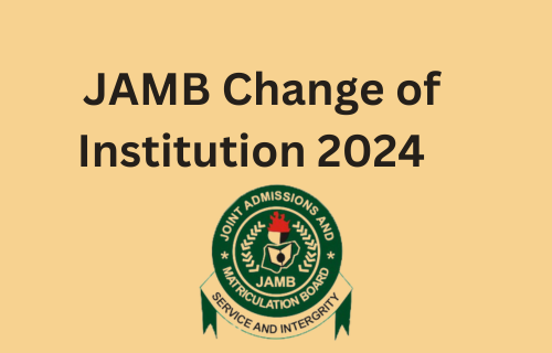 Begin your JAMB Change of Establishment 2024 