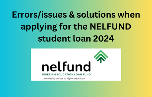 Widespread points when making use of for the NELFUND scholar mortgage 2024