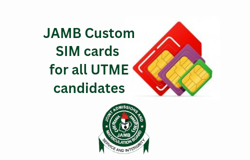 JAMB to now difficulty customised SIM playing cards to UTME candidates 
