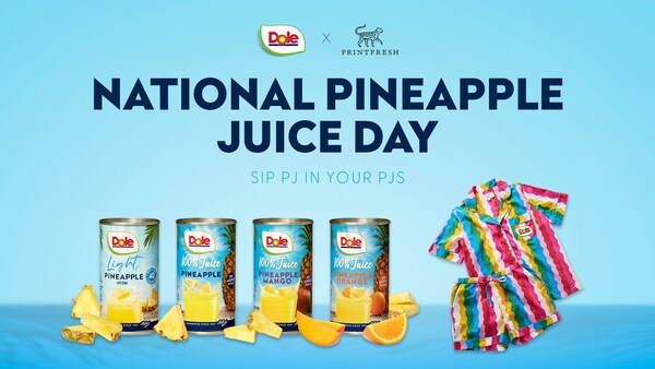 DOLE CELEBRATES FIRST-EVER NATIONAL PINEAPPLE JUICE DAY WITH NATIONWIDE “PJ” PARTIES