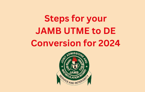 Methods to carry out JAMB UTME to DE conversion for 2024