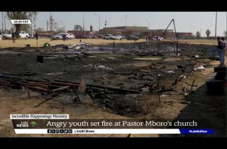 Unbelievable Happenings Ministry | Indignant residents torched a church in Katlehong