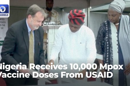 Mpox: Nigeria Receives 10,000 Vaccine Doses From USAID