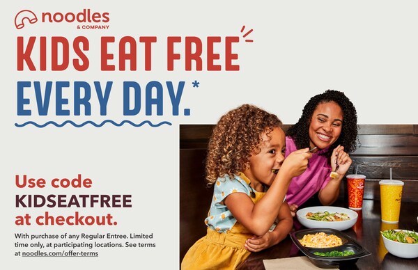 Noodles & Firm Publicizes that Youngsters Eat Free Each Day that Ends in “Y”