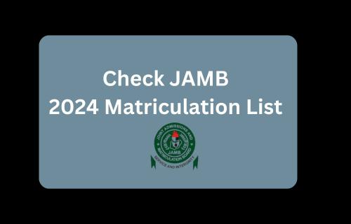 Test JAMB 2024 matriculation checklist and get your title on it