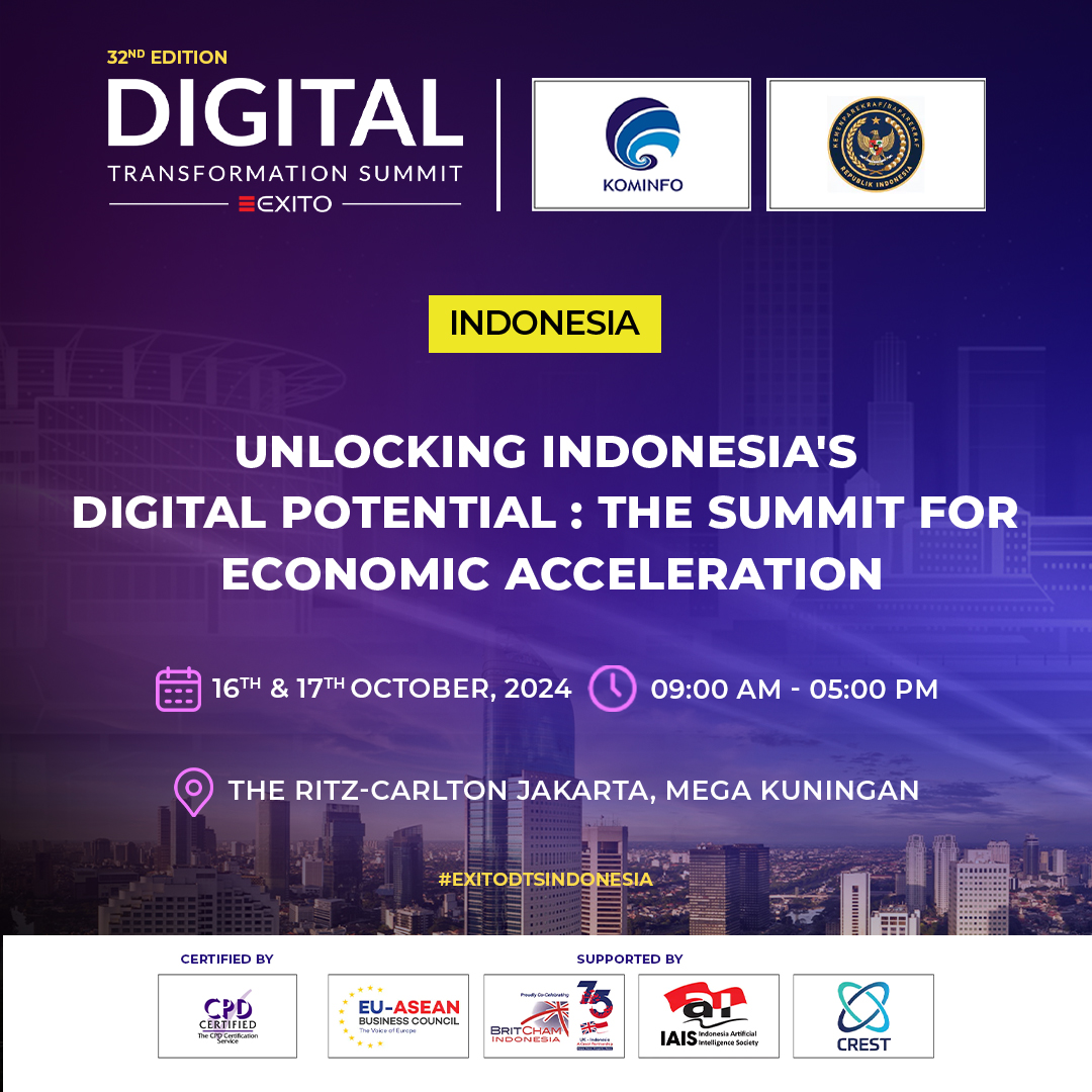 thirty second Version of Digital Transformation Summit Introduced by Exito Media Ideas | Bodily Convention on October 16-17, 2024, Jakarta, Ritz Carlton, Mega Kuningan