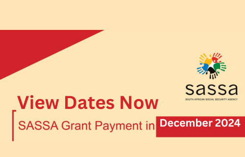 SASSA December cost dates & extra for 2024