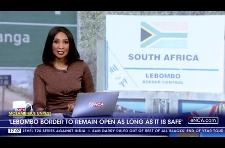 Mozambique Unrest | Lebombo border to stay open so long as its secure – Officers