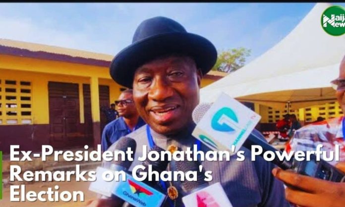 VIDEO: Goodluck Jonathan’s Highly effective Comment On Ghana’s Presidential Election