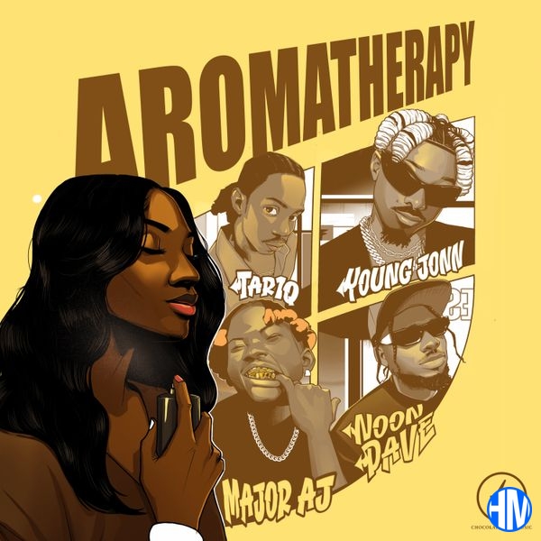 Chocolate Metropolis – Aromatherapy ft. Younger Jonn, TAR1Q, Midday Dave & Main AJ