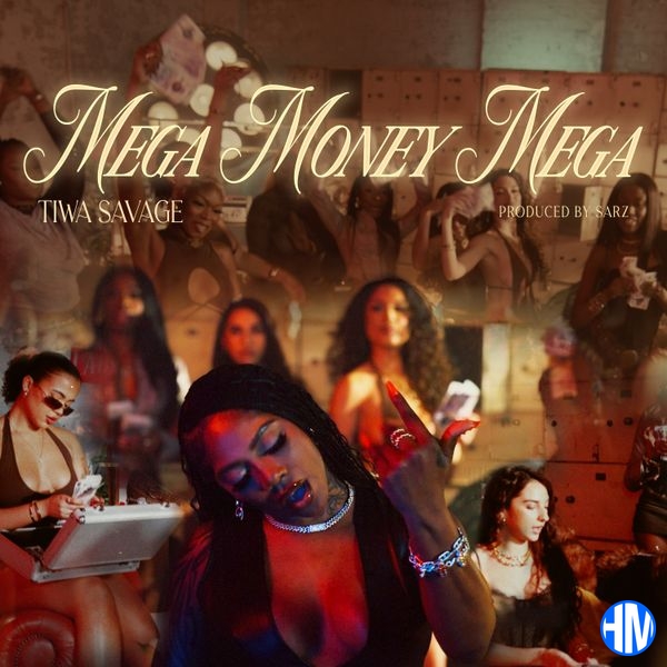 Tiwa Savage – MEGA MONEY MEGA