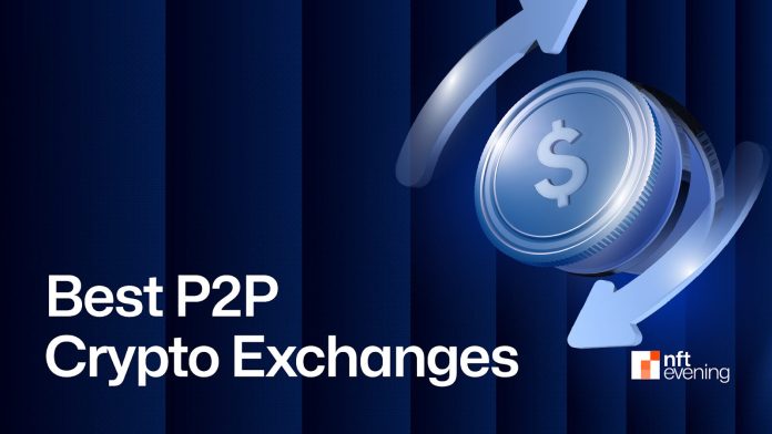 11 Finest P2P Crypto Exchanges for Safe & Quick Transactions