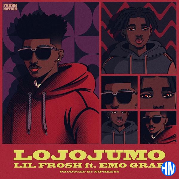 Lil Frosh – Lojojumo ft. Emo Grae