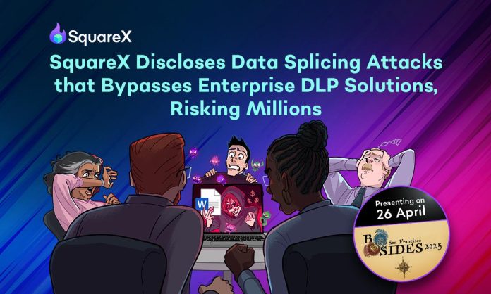 SquareX to Uncover Information Splicing Assaults at BSides San Francisco, A Main DLP Flaw that Compromises Information Safety of Thousands and thousands