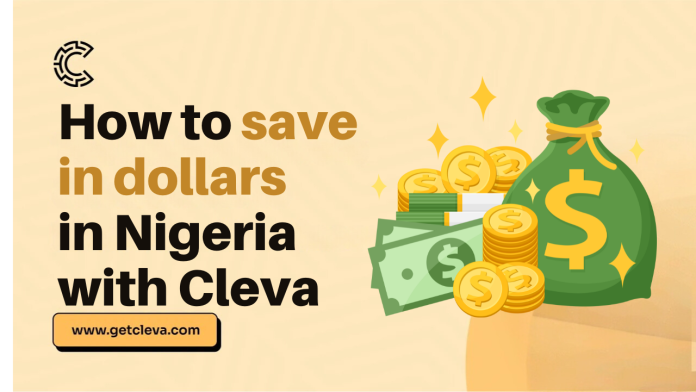 The right way to save in {dollars} in Nigeria with Cleva