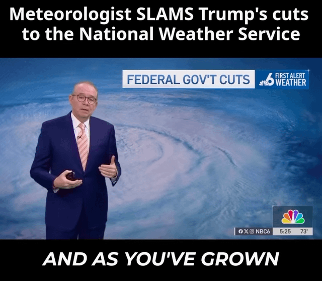 Meteorologist Tells Americans He Can’t Do His Job Properly Because of Trump Administration’s “Sledgehammer Attack on Science”
