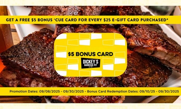 Get a $5 Bonus ‘Cue Card with $25 Dickey’s e-Gift