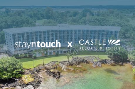 Castle Resorts & Hotels Selects Stayntouch PMS to Power Growing Portfolio