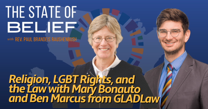 Religion, LGBT Rights, and the Law with Mary Bonauto and Ben Marcus from GLADLaw