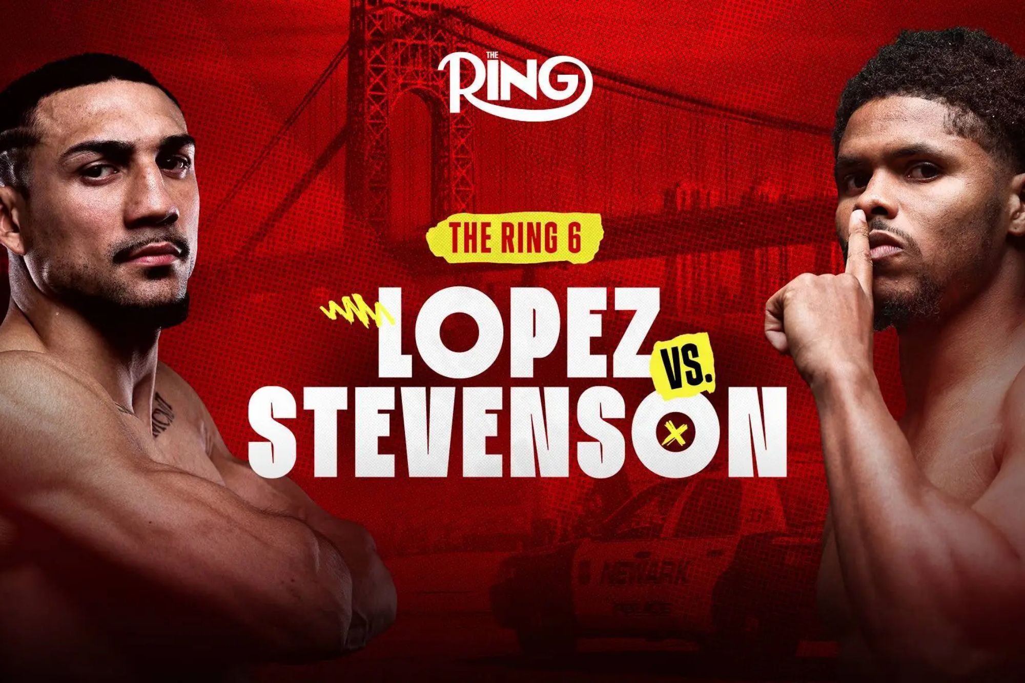 how-to-watch-the-ring-6-lopez-vs-stevenson-start-time-ppv-fight-card.jpg How to watch The Ring 6: Lopez vs. Stevenson — Start time, PPV, fight card