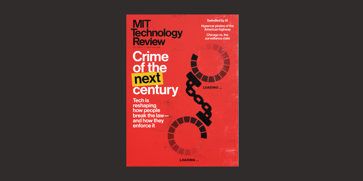 the-download-introducing-the-crime-issue.png The Download: introducing the Crime issue